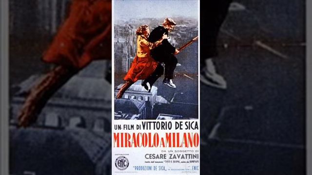 Miracolo a Milano - Alessandro Cicognini - 1951 смотреть онлайн