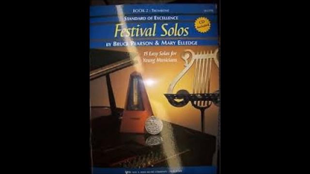 Trombone Solo St Anthony Chorale and Rhondo from Standard of Excellence Festival solos Book 1 смотреть онлайн