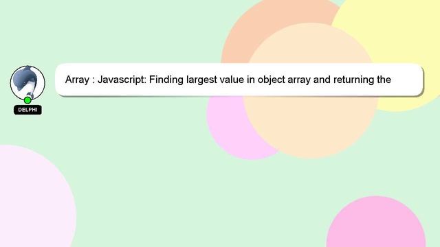 Array : Javascript: Finding largest value in object array and returning the key смотреть онлайн