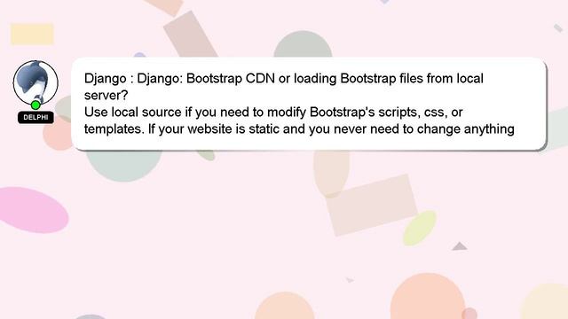 Django : Django: Bootstrap CDN or loading Bootstrap files from local server? смотреть онлайн
