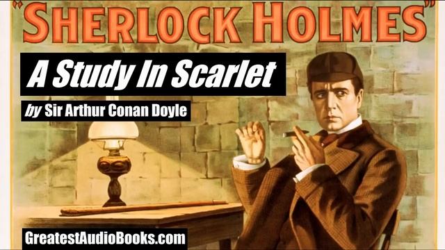 Sherlock Holmes: A Study In Scarlet - FULL AudioBook ?? | Greatest?AudioBooks