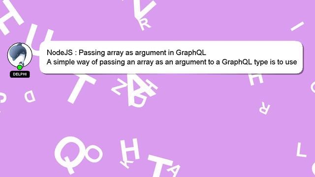NodeJS : Passing array as argument in GraphQL смотреть онлайн