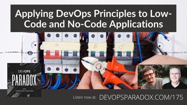 DOP 175: Applying DevOps Principles to Low-Code and No-Code Applications смотреть онлайн