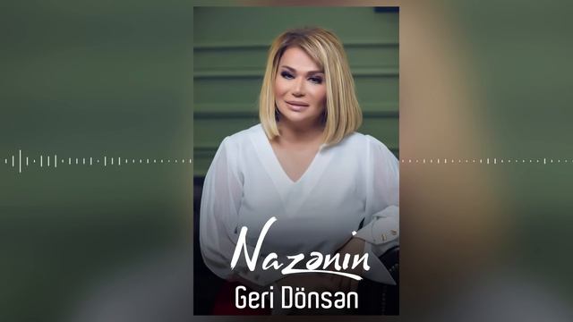 Nazenin - Geri Donsen (Official Audio) смотреть онлайн