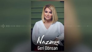 Nazenin - Geri Donsen (Official Audio)