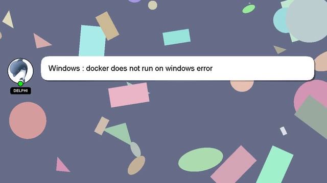 Windows : docker does not run on windows error смотреть онлайн