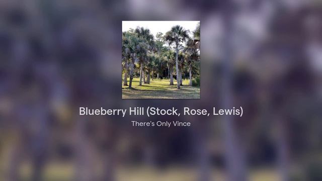 Blueberry Hill (Stock, Rose, Lewis) смотреть онлайн