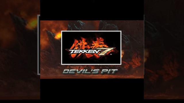 Tekken 7 Devil's Pit Soundtrack смотреть онлайн