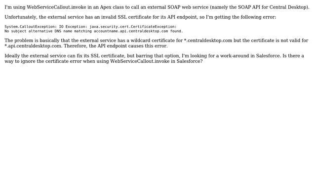 Salesforce: Way to get around SSL certificate errors when calling an external web service? смотреть онлайн