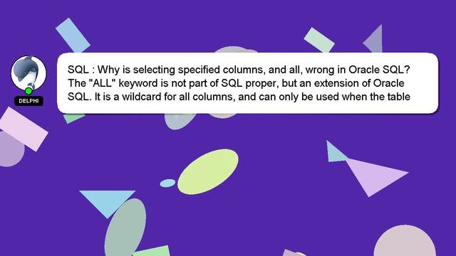 SQL : Why is selecting specified columns, and all, wrong in Oracle SQL? смотреть онлайн
