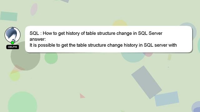 SQL : How to get history of table structure change in SQL Server смотреть онлайн