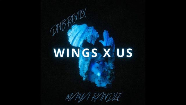 wings x us (dnb mix) - Maya Randle смотреть онлайн