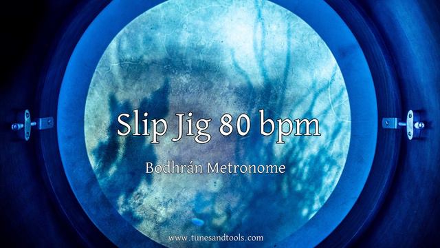 SLIP JIG 80 BPM - Bodhrán Metronome For Practicing Irish Traditional Music смотреть онлайн