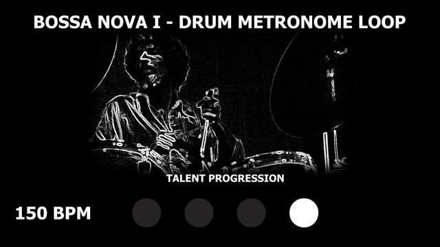 Bossa Nova | Drum Metronome Loop | 150 BPM смотреть онлайн