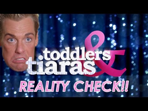 Reality Check: Toddlers & Tiaras