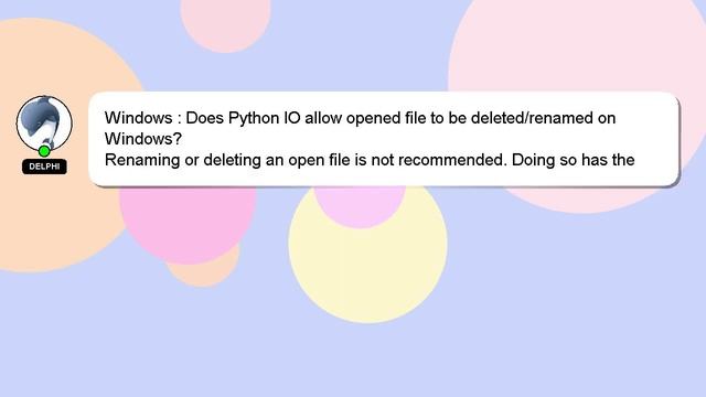 Windows : Does Python IO allow opened file to be deleted/renamed on Windows? смотреть онлайн