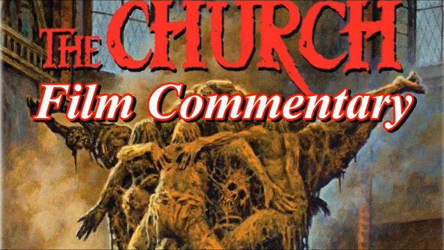 The Church (1989) - Film Fanatic Commentary