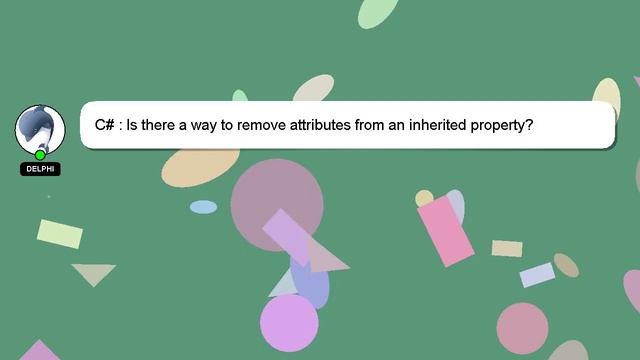 C# : Is there a way to remove attributes from an inherited property? смотреть онлайн