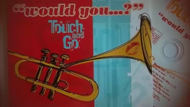 Touch And Go -- Would You. Play Along TRUMPET OR SAX.