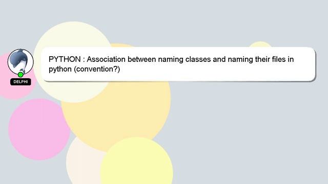 PYTHON : Association between naming classes and naming their files in python (convention?) смотреть онлайн