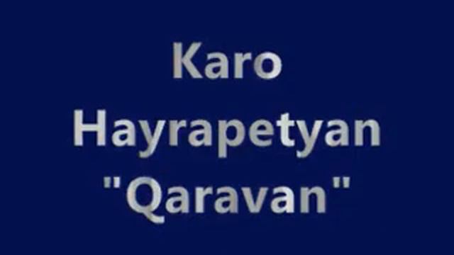 Qaravan - Karo Hayrapetyan