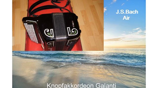 Air J.S.Bach. Knopfakkordeon / Bajan Galanti смотреть онлайн