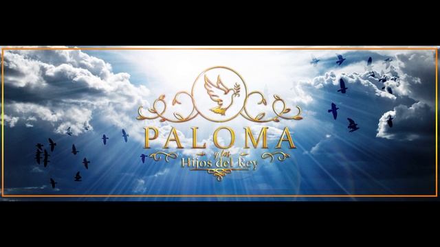 Paloma y los Hijos del Rey - Mix Regresa a Cristo смотреть онлайн