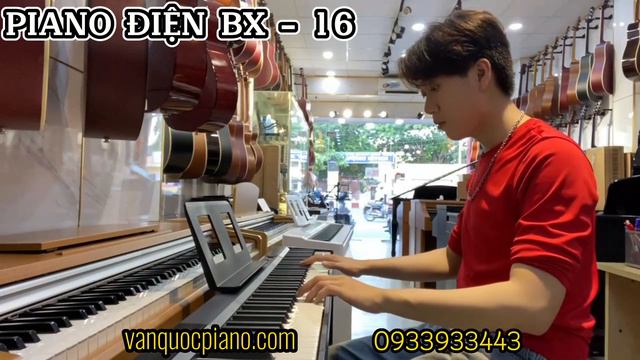 Demo âm thanh đàn Piano Điện Bora BX-16 tại Nhạc cụ Văn Quốc смотреть онлайн