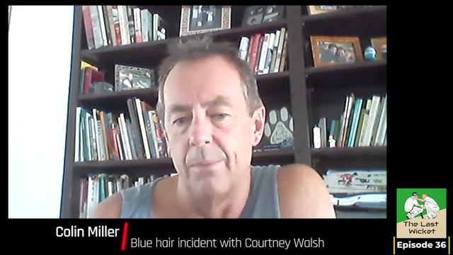 The Last Wicket E36: Colin Miller on the blue hair incident with Courtney Walsh смотреть онлайн