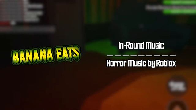Roblox Banana Eats In-Round Music (1) | Horror Music by Roblox смотреть онлайн