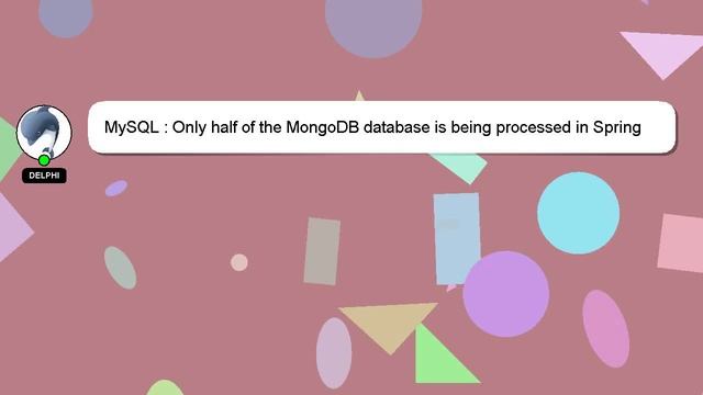 MySQL : Only half of the MongoDB database is being processed in Spring batch смотреть онлайн