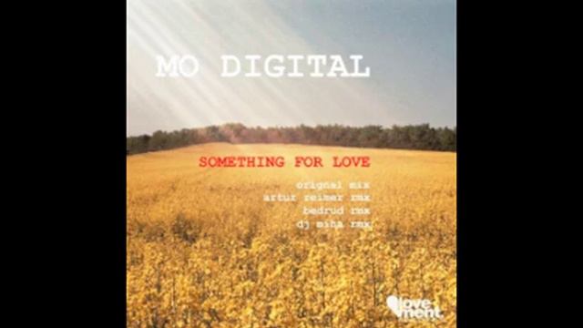 Mo Digital - Something 4 Love (Artur Reimer Remix) смотреть онлайн
