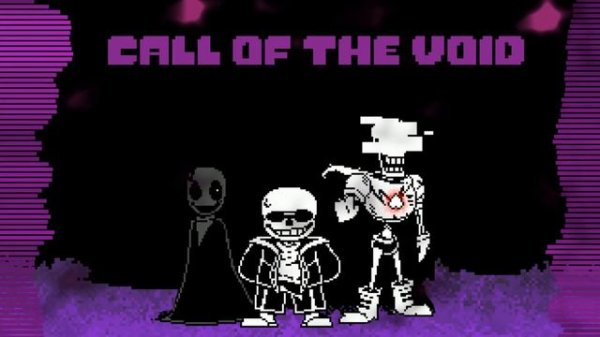 CALL OF THE VOID (Undertale: Call of The Void remix)