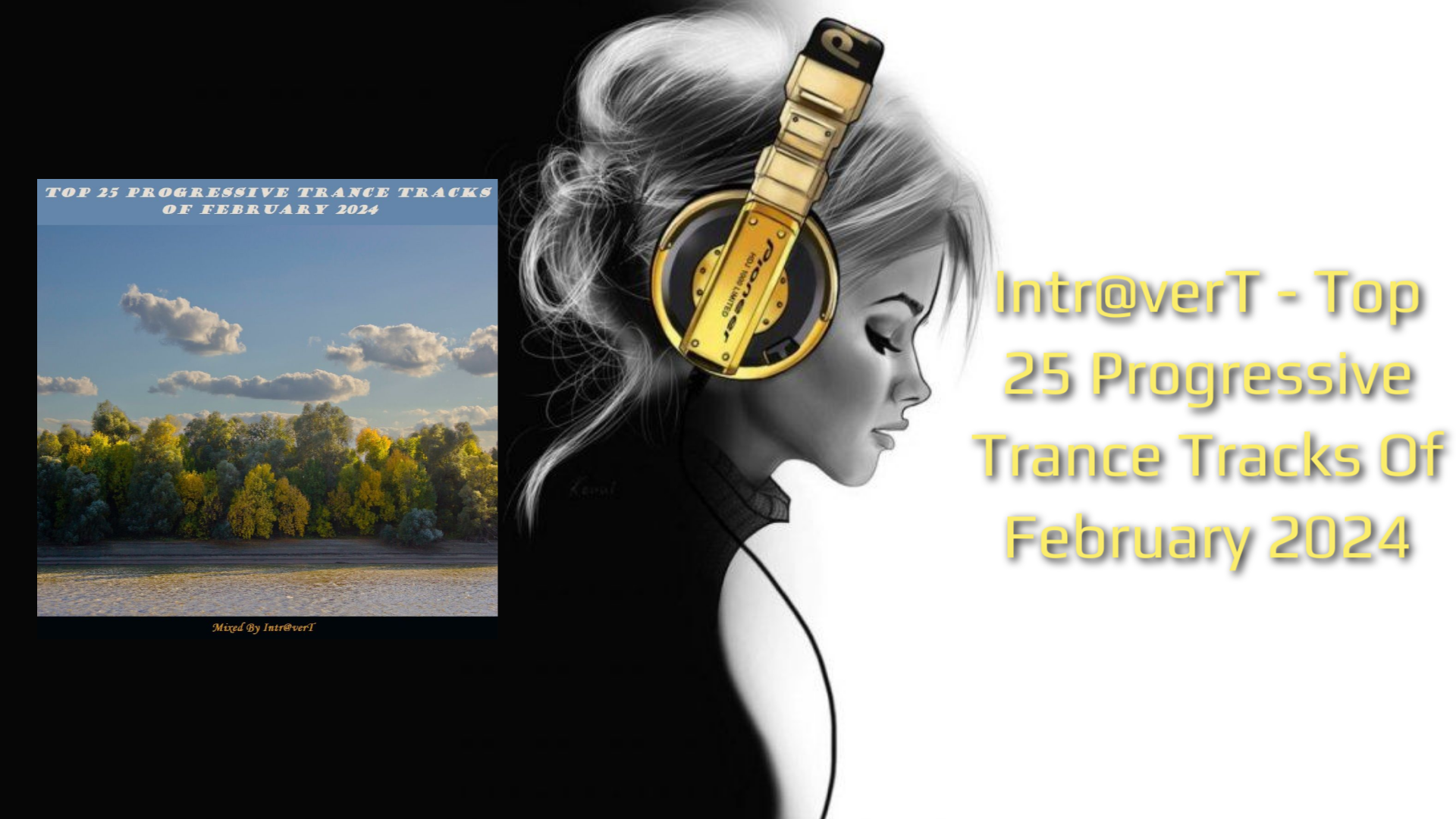Intr@verT - Top 25 Progressive Trance Tracks Of February 2024