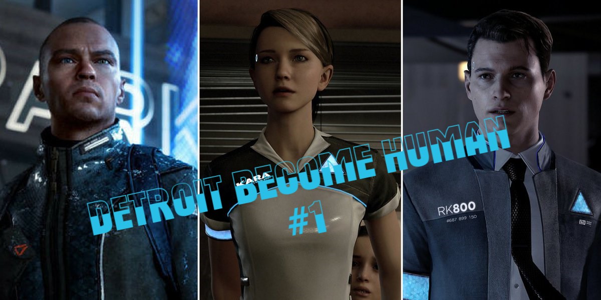 Detroit Become Human #1 смотреть онлайн