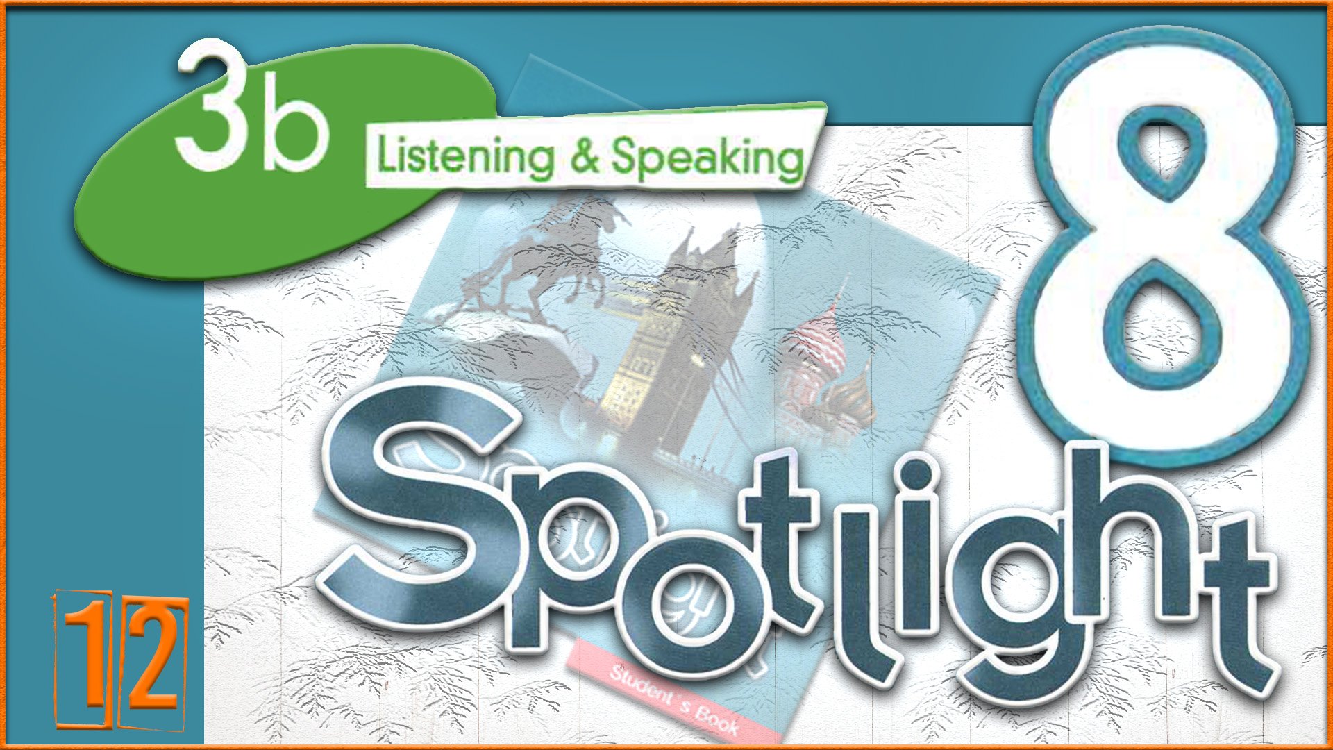 Spotlight 8. Module 3b. Audio #12 смотреть онлайн