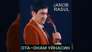 ЖАНОБ РАСУЛ мп3. ОТА ~ОНАМ УЙНАСИН. 2023.г