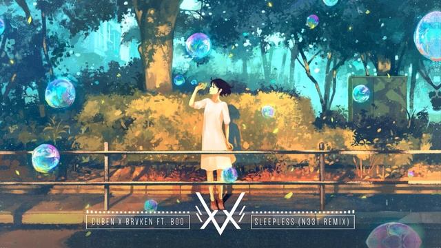 Cuben x Brvken - Sleepless (ft. BOO!) (N33T Remix) смотреть онлайн