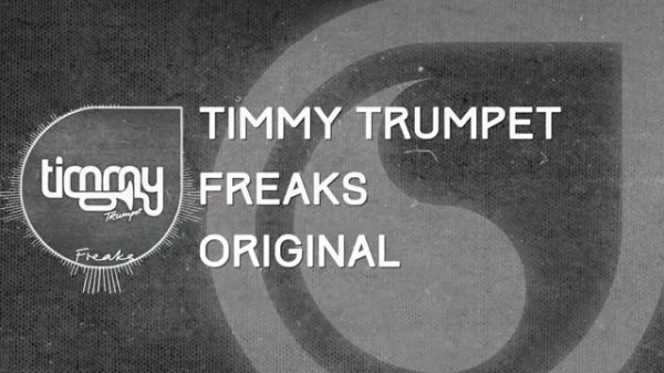 Timmy Trumpet   Freaks Original   YouTube