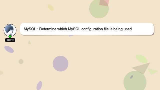 MySQL : Determine which MySQL configuration file is being used смотреть онлайн