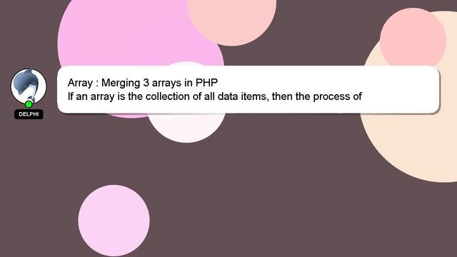 Array : Merging 3 arrays in PHP смотреть онлайн