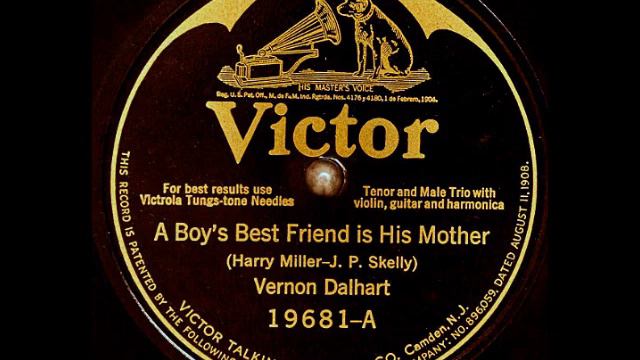 A Boy's Best Friend is His Mother ~ Vernon Dalhart w/ Violin, Guitar, and Harmonica (1925) (Victor) смотреть онлайн