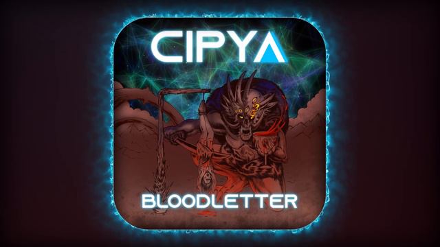 Cipya - Bloodletter смотреть онлайн
