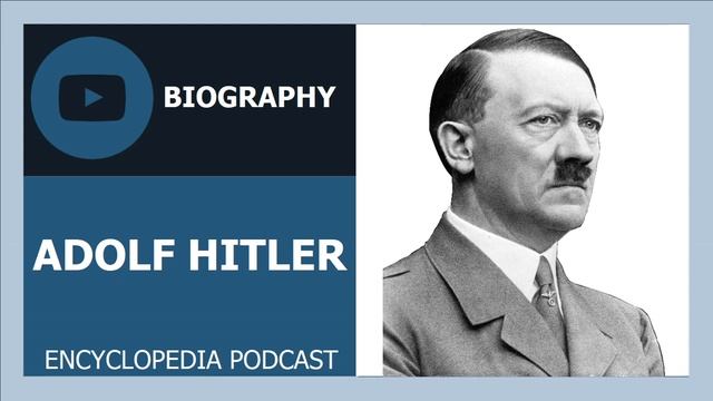 The Rise Of Adolf Hitler - Biography