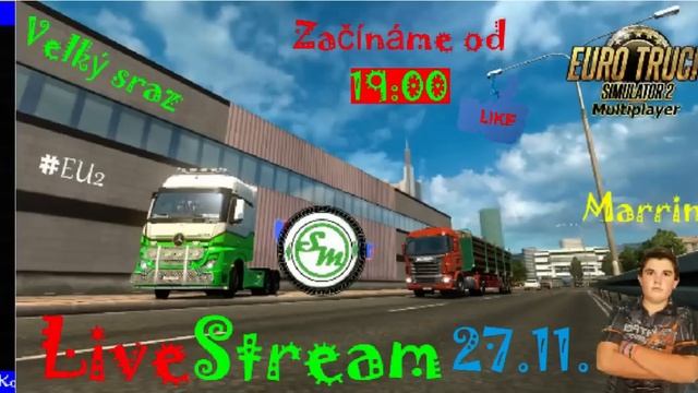 LiveStream►#6►ETS2 MP►Sraz►27.11.►19:00 смотреть онлайн