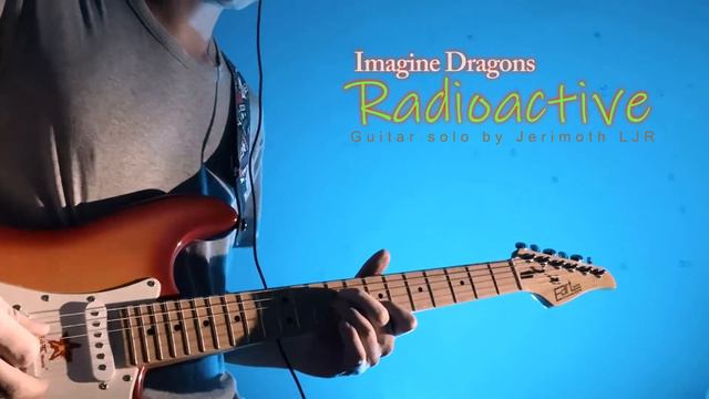 Imagine Dragons [Radioactive] Guitar solo by Jerimoth LJR смотреть онлайн