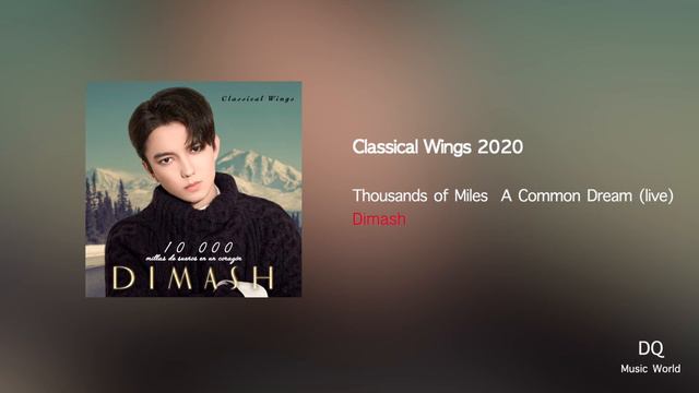 Thousands of Miles - A Common Dream (live) - Classical Wings 2020 by Dimash смотреть онлайн