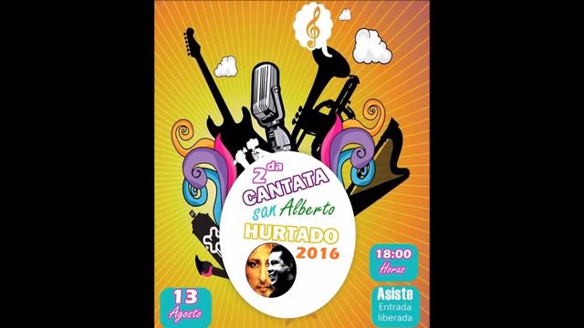 2da CANTATA San Alberto Hurtado 2016 смотреть онлайн