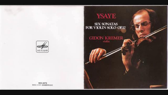 Gidon Kremer palys Eugène Ysaye - Solo Sonata No.1 in G minor IV Finale con brio смотреть онлайн