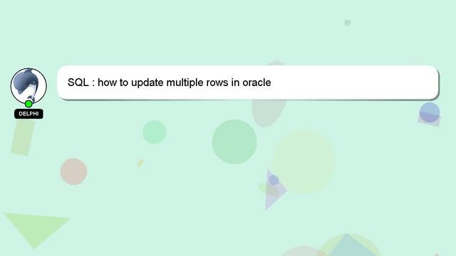 SQL : how to update multiple rows in oracle смотреть онлайн